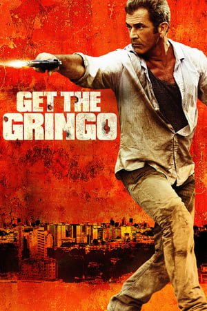 დაიჭირე გრინგო /  daichire gringo /  Get the Gringo