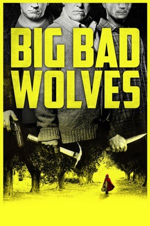 დიდი ბოროტი მგლები /  didi boroti mglebi /  Big Bad Wolves