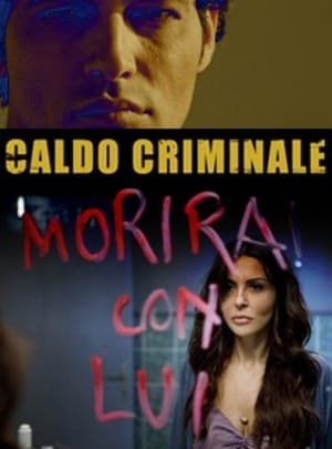 მომაკვდინებელი სიცხე /  momakvdinebeli sicxe /  Caldo criminale