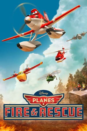 თვითმფრინავები 2: ცეცხლი და წყალი / Planes: Fire & Rescue