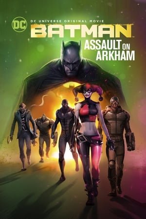 ბეტმენი: თავდასხმა არხამზე /  betmeni: tavdasxma arxamze /  Batman: Assault on Arkham