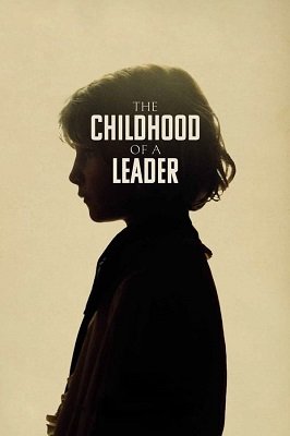 ლიდერის ბავშვობა /  lideris bavshvoba /  The Childhood of a Leader