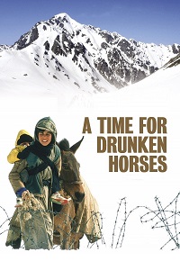 მთვრალი ცხენების დრო /  mtvrali cxenebis dro /  A Time for Drunken Horses