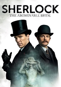 შერლოკი: საშინელი საცოლე / Sherlock: The Abominable Bride