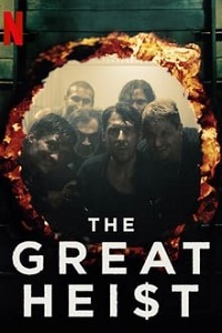 საუკუნის ძარცვა /  saukunis dzarcva /  The Great Heist (El robo del siglo)