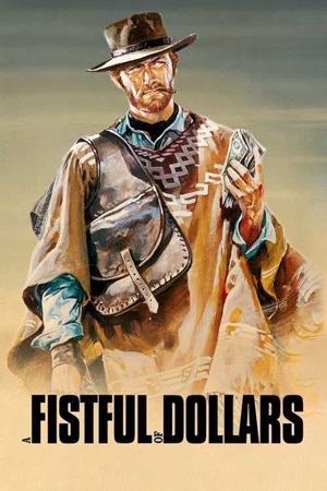 ერთი მუჭა დოლარისთვის / A Fistful of Dollars (Per un pugno di dollari)