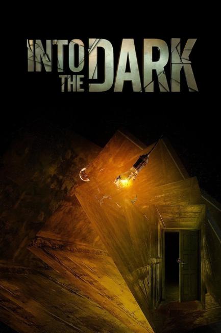 სიბნელეში / Into the Dark